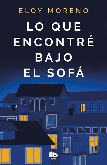 LO QUE ENCONTRÉ BAJO EL SOFÁ | 9788413142401 | MORENO, ELOY | Llibreria Aqualata | Comprar llibres en català i castellà online | Comprar llibres Igualada