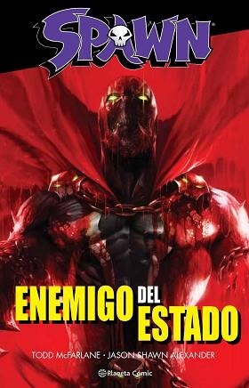 SPAWN. ENEMIGO DEL ESTADO | 9788491464549 | MCFARLANE, TODD | Llibreria Aqualata | Comprar llibres en català i castellà online | Comprar llibres Igualada