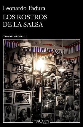 ROSTROS DE LA SALSA, LOS | 9788411070157 | PADURA, LEONARDO | Llibreria Aqualata | Comprar llibres en català i castellà online | Comprar llibres Igualada