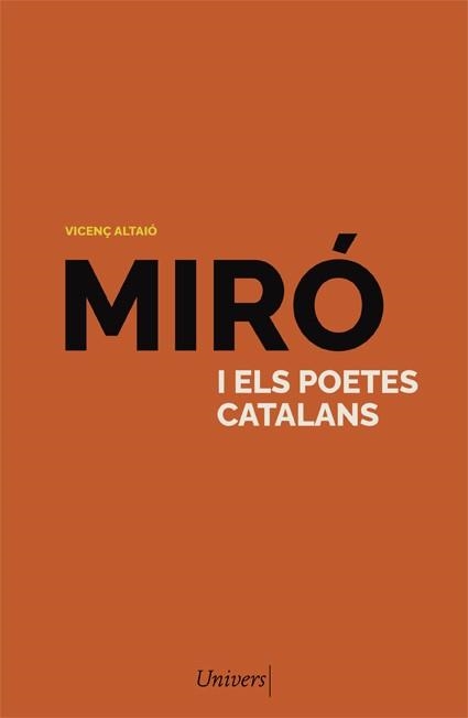 MIRÓ I ELS POETES CATALANS | 9788418375781 | ALTAIÓ, VICENÇ | Llibreria Aqualata | Comprar llibres en català i castellà online | Comprar llibres Igualada