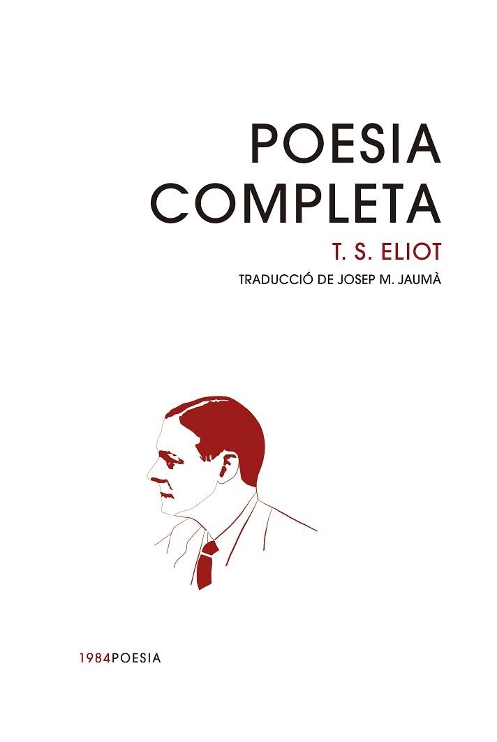 POESIA COMPLETA DE T. S. ELIOT | 9788416987993 | ELIOT, T. S. | Llibreria Aqualata | Comprar llibres en català i castellà online | Comprar llibres Igualada