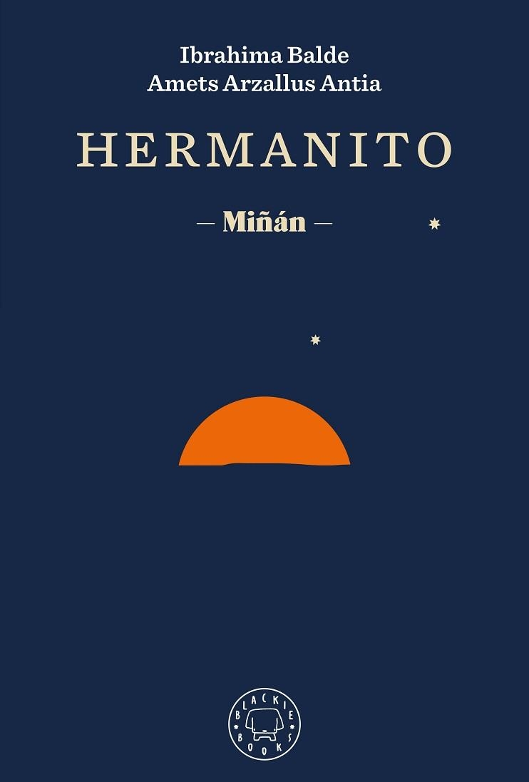 HERMANITO | 9788418733420 | BALDE, IBRAHIMA / ARZALLUS ANTIA, AMETS / IZAGIRRE, ANDER | Llibreria Aqualata | Comprar llibres en català i castellà online | Comprar llibres Igualada