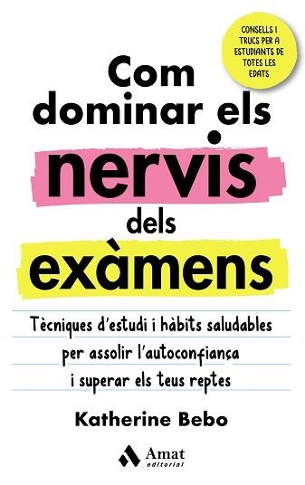 COM DOMINAR ELS NERVIS DELS EXÀMENS | 9788418114960 | BEBO, KATHERINE | Llibreria Aqualata | Comprar llibres en català i castellà online | Comprar llibres Igualada