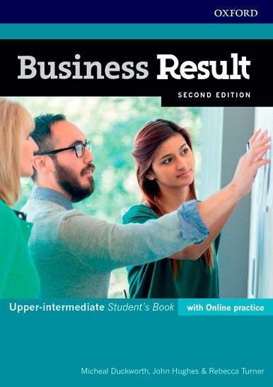 BUSINESS RESULT UPPER-INTERMEDIATE. STUDENT'S BOOK WITH ONLINE PRACTICE 2ND EDIT | 9780194738965 | HUGHES, JOHN/DUCKWORTH, MICHAEL/TURNER, REBECCA | Llibreria Aqualata | Comprar llibres en català i castellà online | Comprar llibres Igualada