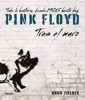 PINK FLOYD. TRAS EL MURO | 9788418725463 | FIELDER, HUGH | Llibreria Aqualata | Comprar llibres en català i castellà online | Comprar llibres Igualada