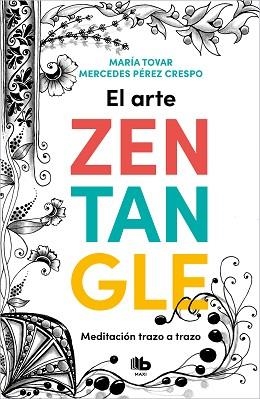 ARTE ZENTANGLE, EL | 9788413142999 | TOVAR, MARÍA / PÉREZ CRESPO, MERCEDES | Llibreria Aqualata | Comprar llibres en català i castellà online | Comprar llibres Igualada