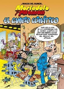 MORTADELO Y FILEMÓN. EL CAMBIO CLIMÁTICO (MAGOS DEL HUMOR 211) | 9788402424693 | IBÁÑEZ, FRANCISCO | Llibreria Aqualata | Comprar llibres en català i castellà online | Comprar llibres Igualada