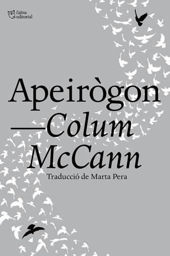 APEIRÒGON | 9788412322996 | MCCANN, COLLUM | Llibreria Aqualata | Comprar llibres en català i castellà online | Comprar llibres Igualada