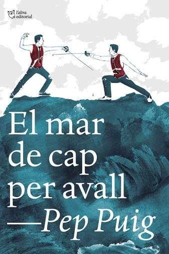 MAR DE CAP PER AVALL, EL | 9788412322989 | PUIG, PEP | Llibreria Aqualata | Comprar llibres en català i castellà online | Comprar llibres Igualada