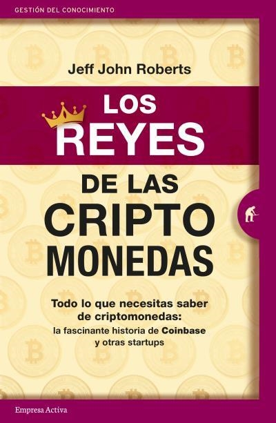 REYES DE LAS CRIPTOMONEDAS, LOS | 9788416997497 | ROBERTS, JEFF JOHN | Llibreria Aqualata | Comprar llibres en català i castellà online | Comprar llibres Igualada