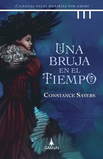 UNA BRUJA EN EL TIEMPO | 9788418711107 | SAYERS, CONSTANCE | Llibreria Aqualata | Comprar llibres en català i castellà online | Comprar llibres Igualada