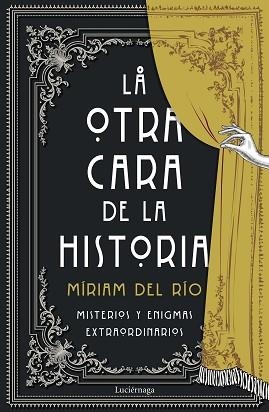 OTRA CARA DE LA HISTORIA, LA | 9788418015786 | RÍO, MÍRIAM DEL | Llibreria Aqualata | Comprar llibres en català i castellà online | Comprar llibres Igualada