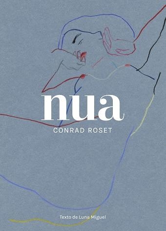 NUA | 9788418820021 | ROSET, CONRAD | Llibreria Aqualata | Comprar llibres en català i castellà online | Comprar llibres Igualada