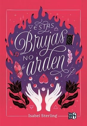 ESTAS BRUJAS NO ARDEN | 9788412407464 | STERLING, ISABEL | Llibreria Aqualata | Comprar libros en catalán y castellano online | Comprar libros Igualada