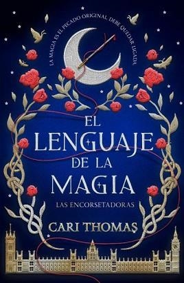 LENGUAJE DE LA MAGIA, EL | 9788416517473 | THOMAS, CARI | Llibreria Aqualata | Comprar llibres en català i castellà online | Comprar llibres Igualada