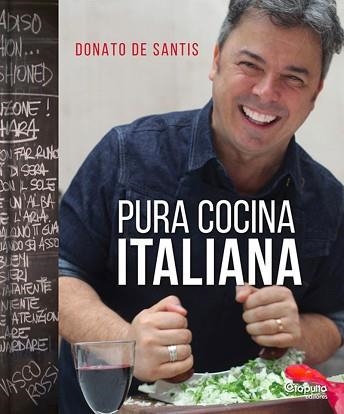 PURA COCINA ITALIANA | 9789876373579 | DE SANTIS, DONATO | Llibreria Aqualata | Comprar libros en catalán y castellano online | Comprar libros Igualada