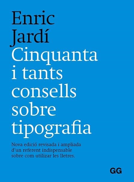 CINQUANTA I TANTS CONSELLS SOBRE TIPOGRAFÍA | 9788425233401 | JARDÍ I SOLER, ENRIC | Llibreria Aqualata | Comprar llibres en català i castellà online | Comprar llibres Igualada