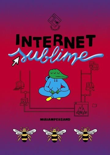 INTERNET SUBLIME | 9788412128291 | PERSAND, MIRIAM | Llibreria Aqualata | Comprar llibres en català i castellà online | Comprar llibres Igualada