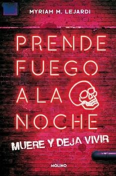 PRENDE FUEGO A LA NOCHE | 9788427224698 | LEJARDI, MYRIAM M. | Llibreria Aqualata | Comprar llibres en català i castellà online | Comprar llibres Igualada