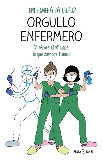 ORGULLO ENFERMERO | 9788401025976 | ENFERMERA SATURADA, | Llibreria Aqualata | Comprar llibres en català i castellà online | Comprar llibres Igualada