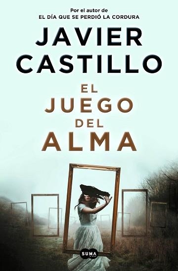 JUEGO DEL ALMA, EL | 9788491296539 | CASTILLO, JAVIER | Llibreria Aqualata | Comprar llibres en català i castellà online | Comprar llibres Igualada