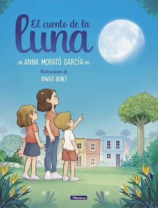 CUENTO DE LA LUNA, EL | 9788448858674 | MORATÓ GARCÍA, ANNA | Llibreria Aqualata | Comprar llibres en català i castellà online | Comprar llibres Igualada