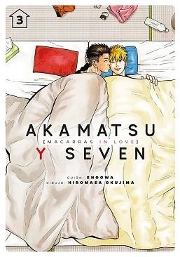 AKAMATSU Y SEVEN, MACARRAS IN LOVE 3 | 9788418739071 | SHOOWA / OKUJIMA, HIROMASA | Llibreria Aqualata | Comprar llibres en català i castellà online | Comprar llibres Igualada