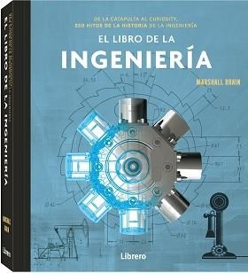 LIBRO DE LA INGENIERIA, EL | 9789463595568 | BRAIN, MARSHALL | Llibreria Aqualata | Comprar llibres en català i castellà online | Comprar llibres Igualada