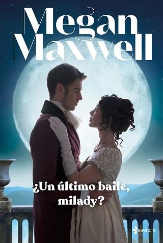 UN ÚLTIMO BAILE, MILADY? | 9788408246954 | MAXWELL, MEGAN | Llibreria Aqualata | Comprar llibres en català i castellà online | Comprar llibres Igualada