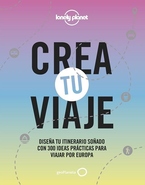 CREA TU VIAJE | 9788408244301 | AA. VV. | Llibreria Aqualata | Comprar llibres en català i castellà online | Comprar llibres Igualada