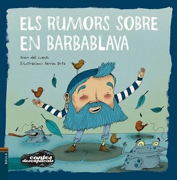 CONTES DESEXPLICATS 20. ELS RUMORS SOBRE EN BARBABLAVA | 9788447946464 | VIVIM DEL CUENTU | Llibreria Aqualata | Comprar llibres en català i castellà online | Comprar llibres Igualada