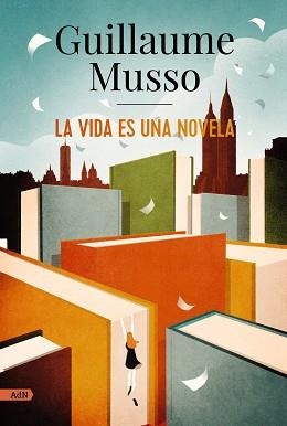 VIDA ES UNA NOVELA, LA (ADN) | 9788413624860 | MUSSO, GUILLAUME | Llibreria Aqualata | Comprar llibres en català i castellà online | Comprar llibres Igualada