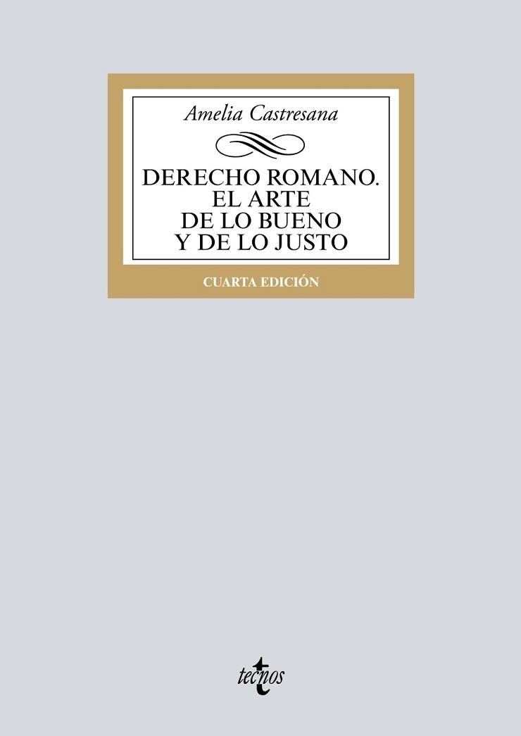 DERECHO ROMANO. EL ARTE DE LO BUENO Y DE LO JUSTO | 9788430979653 | CASTRESANA, AMELIA | Llibreria Aqualata | Comprar llibres en català i castellà online | Comprar llibres Igualada