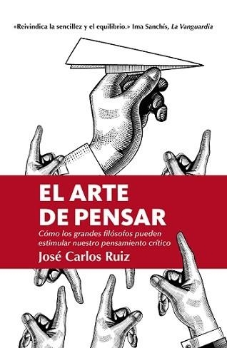 ARTE DE PENSAR, EL (LEB) | 9788418205309 | RUIZ, JOSE CARLOS | Llibreria Aqualata | Comprar llibres en català i castellà online | Comprar llibres Igualada