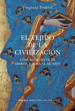 TEJIDO DE LA CIVILIZACIÓN, EL | 9788418859113 | POSTREL, VIRGINIA | Llibreria Aqualata | Comprar llibres en català i castellà online | Comprar llibres Igualada