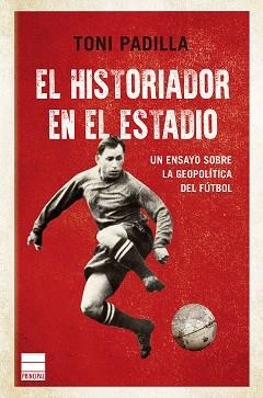 HISTORIADOR EN EL ESTADIO, EL | 9788418216299 | PADILLA, TONI | Llibreria Aqualata | Comprar llibres en català i castellà online | Comprar llibres Igualada