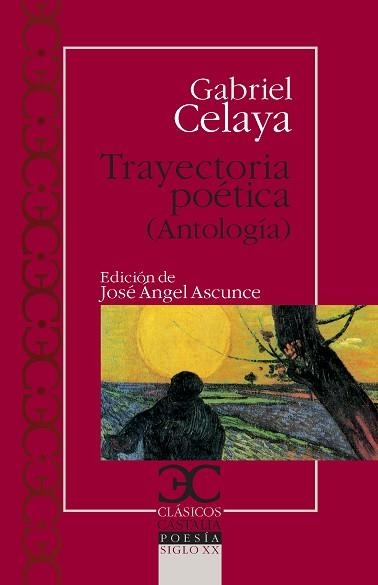 TRAYECTORIA POÉTICA. (ANTOLOGÍA) | 9788497404945 | CELAYA, GABRIEL | Llibreria Aqualata | Comprar llibres en català i castellà online | Comprar llibres Igualada