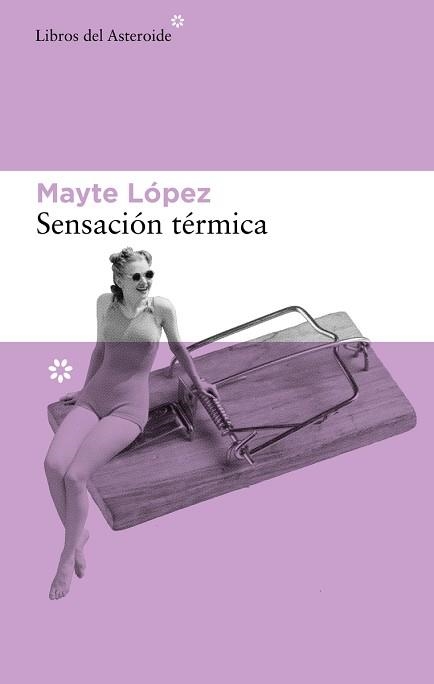 SENSACIÓN TÉRMICA | 9788417977849 | LÓPEZ, MAYTE | Llibreria Aqualata | Comprar llibres en català i castellà online | Comprar llibres Igualada