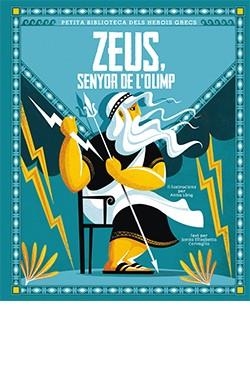 ZEUS SENYOR DE L'OLIMP | 9788418350412 | CORVAGLIA, SONIA ELISABETTA | Llibreria Aqualata | Comprar llibres en català i castellà online | Comprar llibres Igualada