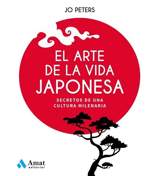 ARTE DE LA VIDA JAPONESA, EL | 9788497355438 | PETERS, JO | Llibreria Aqualata | Comprar llibres en català i castellà online | Comprar llibres Igualada