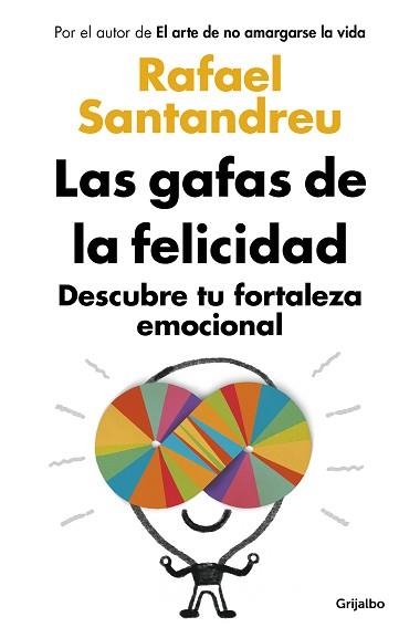 GAFAS DE LA FELICIDAD, LAS (ED. ACTUALIZADA) | 9788425361777 | SANTANDREU, RAFAEL | Llibreria Aqualata | Comprar libros en catalán y castellano online | Comprar libros Igualada