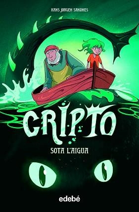 CRIPTO 1. SOTA L'AIGUA | 9788468354224 | JORGEN SANDNES, HANS | Llibreria Aqualata | Comprar libros en catalán y castellano online | Comprar libros Igualada