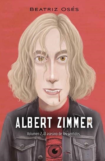 ALBERT ZIMMER 2. EL ASESINO DE LOS SENTIDOS | 9788468355399 | OSES GARCÍA, BEATRIZ | Llibreria Aqualata | Comprar llibres en català i castellà online | Comprar llibres Igualada