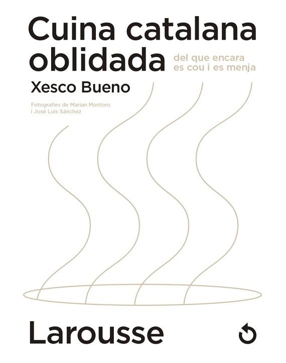 CUINA CATALANA OBLIDADA DEL QUE ENCARA ES COU I ES MENJA | 9788418473654 | BUENO CALDERÓN DE LA BARCA, XESCO | Llibreria Aqualata | Comprar llibres en català i castellà online | Comprar llibres Igualada