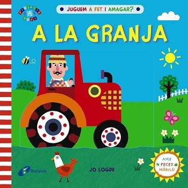 JUGUEM A FET I AMAGAR? A LA GRANJA | 9788413490533 | LODGE, JO | Llibreria Aqualata | Comprar llibres en català i castellà online | Comprar llibres Igualada