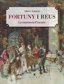 FORTUNY I REUS | 9788418908200 | ARNAVAT, ALBERT | Llibreria Aqualata | Comprar llibres en català i castellà online | Comprar llibres Igualada