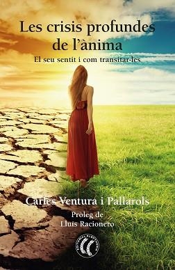 CRISIS PROFUNDES DE L'ÀNIMA, LES | 9788412067187 | VENTURA PALLAROLS, CARLES | Llibreria Aqualata | Comprar llibres en català i castellà online | Comprar llibres Igualada