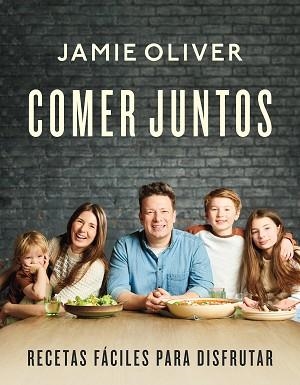 COMER JUNTOS | 9788418055263 | OLIVER, JAMIE | Llibreria Aqualata | Comprar llibres en català i castellà online | Comprar llibres Igualada