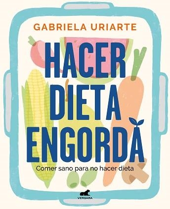 HACER DIETA ENGORDA | 9788418620201 | URIARTE, GABRIELA | Llibreria Aqualata | Comprar llibres en català i castellà online | Comprar llibres Igualada