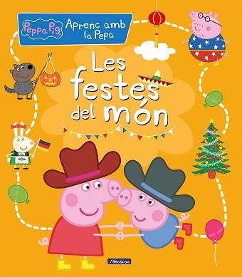 FESTES DEL MÓN, LES (APRENC AMB LA PORQUETA PEPA) | 9788448858704 | Llibreria Aqualata | Comprar llibres en català i castellà online | Comprar llibres Igualada